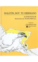 Halcon, Soy Tu Hermano