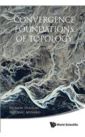 Convergence Foundations Of Topology