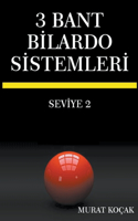 3 Bant Bilardo Sistemleri - Seviye 2