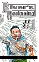 River's Reckoning #1: Michael Philips