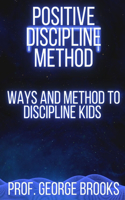 Positive Discipline Method
