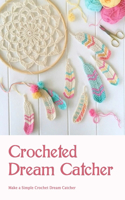 Crocheted Dream Catcher