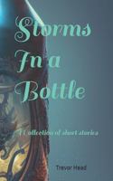 Storms In a Bottle