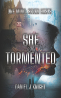 She Tormented