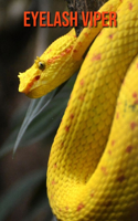 Eyelash Viper: Amazing Facts & Pictures