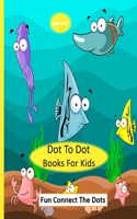 Dot To Dot Books For Kids Ages 4-8