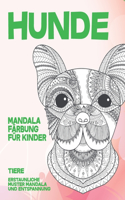 Mandala Färbung für Kinder - Erstaunliche Muster Mandala und Entspannung - Tiere - Hunde