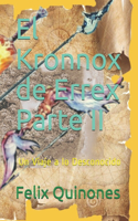 Kronnox de Errex: Parte II: Un Viaje a lo Desconocido