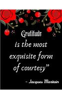 Gratitude is the most exquisite form of courtesy" - Jacques Maritain: A 52 Week Guide To Cultivate An Attitude Of Gratitude: Gratitude ... ... Find happiness & peach in 5 minute a day