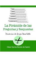 La pirámide de las preguntas y respuestas: (18 Dinámicas de Grupo Recortables)