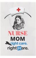 nurse mom right care right here