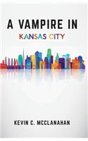 A Vampire in Kansas City