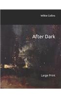 After Dark: Large Print