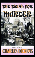 The Trial for Murder Illustrated