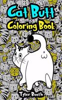 Cat Butt Coloring Book: Fun Cat Butt Hole Coloring Book for Adult Relaxation and Stress-Relief With Funny Cat Quotes