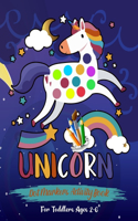 Unicorn Dot Markers Activity Book For Toddlers Ages 2-6