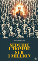 Séduire l'homme sur un million