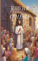 Jesus for Children