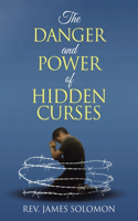 Danger and Power of Hidden Curses