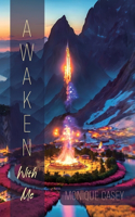 Awaken, With Me