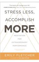 Stress Less, Accomplish More