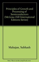 Principles Of Growth And Processing Of Semiconductors