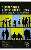 Social Skills Across the Life Span: Theory, Assessment, and Intervention