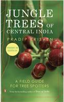 Jungle Trees of Central India: A Field Guide for Tree Spotters