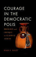 Courage in the Democratic Polis