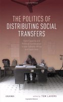 The Politics of Distributing Social Transfers