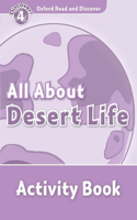 Oxford Read and Discover: Level 4: All About Desert Life Activity Book: (Oxford Read and Discover)