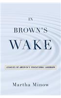 In Brown's Wake