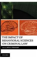 The Impact of Behavioral Sciences on Criminal Law