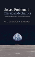 Solved Problems in Classical Mechanics: Analytical and Numerical Solutions With Comments