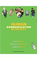 Human Communication in Society (with MyCommunicationLab with E-Book Student Access Code Card)
