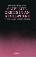 Satellite Orbits in an Atmosphere: Theory and Application