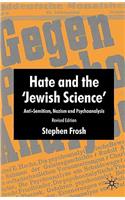 Hate and the 'Jewish Science'