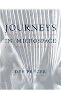 Journeys in Microspace