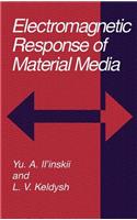 Electromagnetic Response of Material Media