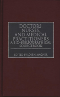 Doctors, Nurses, and Medical Practitioners