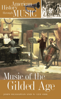 Music of the Gilded Age