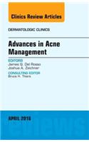 Advances in Acne Management, an Issue of Dermatologic Clinics