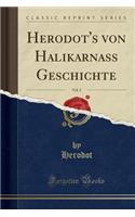Herodot's Von HalikarnaÃ? Geschichte, Vol. 2 (Classic Reprint)