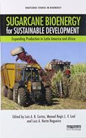 Sugarcane Bioenergy for Sustainable Development