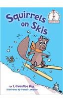 Squirrels on Skis