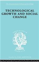 Technical Growth and Social Change