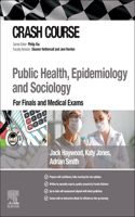 Crash Course Public Health, Epidemiology and Sociology - E-Book