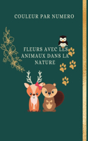 Couleur par Numero Fleurs avec les Animaux dans la Nature