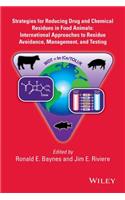 Strategies for Reducing Drug and Chemical Residues in Food Animals