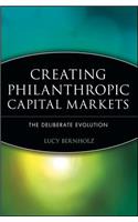 Creating Philanthropic Capital Markets